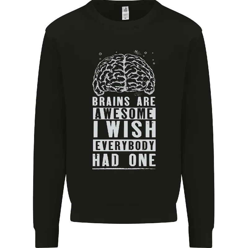 Brains Are Awesome Funny Sarcastic Slogan Mens Sweatshirt Jumper Hoodie with Hidden Zipper Minimalist Clean