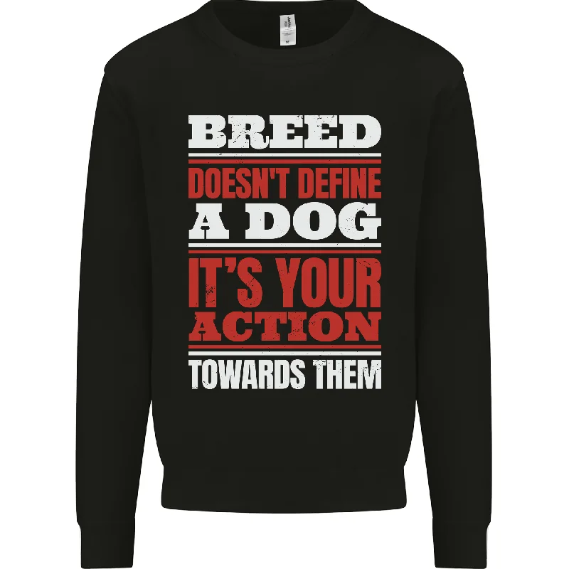 Breed Doesn't Define a Dog Actions Do Mens Sweatshirt Jumper Hoodie with Slim Fit Tailored Modern